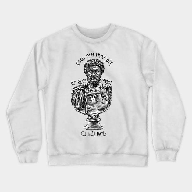 Tribute to Marcus Aurelius - The Roman Emperor and Stoic Philosopher King (161–180) - SPQR Fan Art Crewneck Sweatshirt by Holymayo Tee